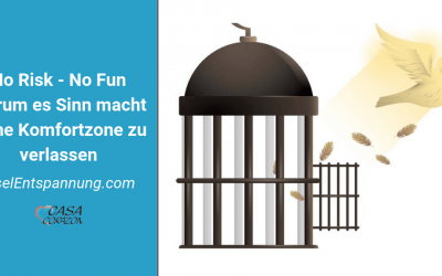 No risk – no fun – warum es Sinn macht die Komfortzone zu verlassen!
